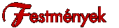 Festmények – Pictures / Landscapes – les tableaux